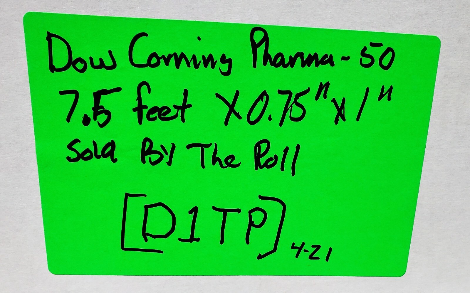 Dow Corning Pharma-50 Tubing 0.75” I.D. X 1” O.D. 7 ½ Foot Roll 2024 [D1TP]