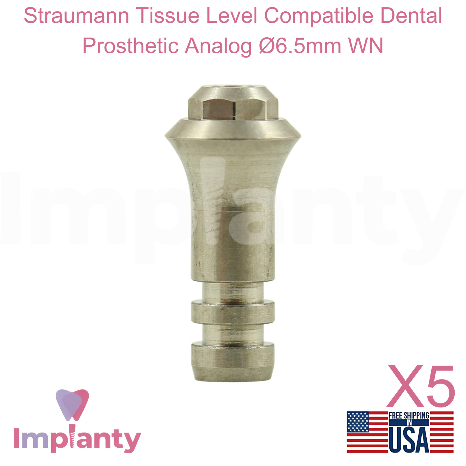 5x Straumann Tissue Level Compatible Dental Prosthetic Analog Ø6.5mm WN Replica