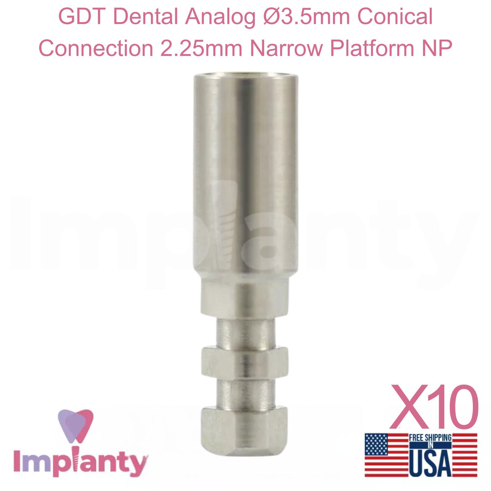 10x GDT Dental Analog Ø3.5mm Conical Connection 2.25mm Narrow Platform NP