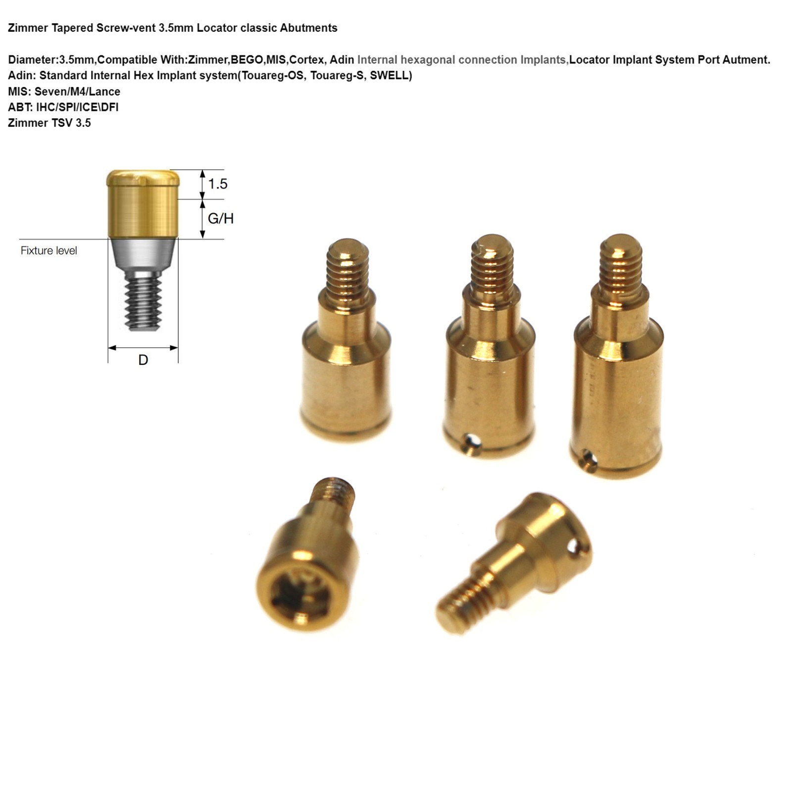 Locator Attachment for Zimmer Biomet Tapered Screw-Vent implant platform 3.5mm