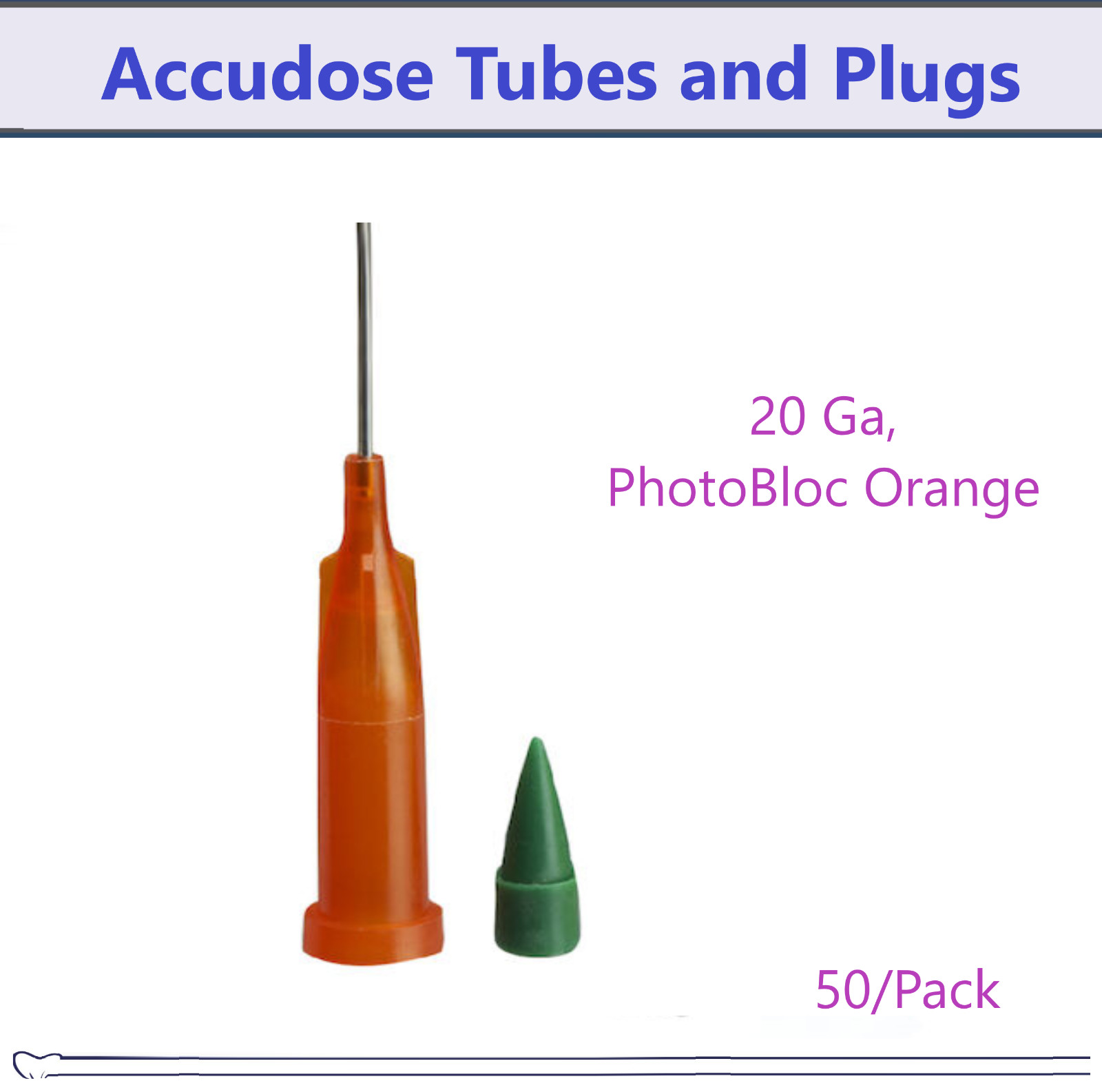 Dental Accudose Tubes and Plugs For C-R Syringe 20 Ga, PhotoBloc Orange, 50/Pack