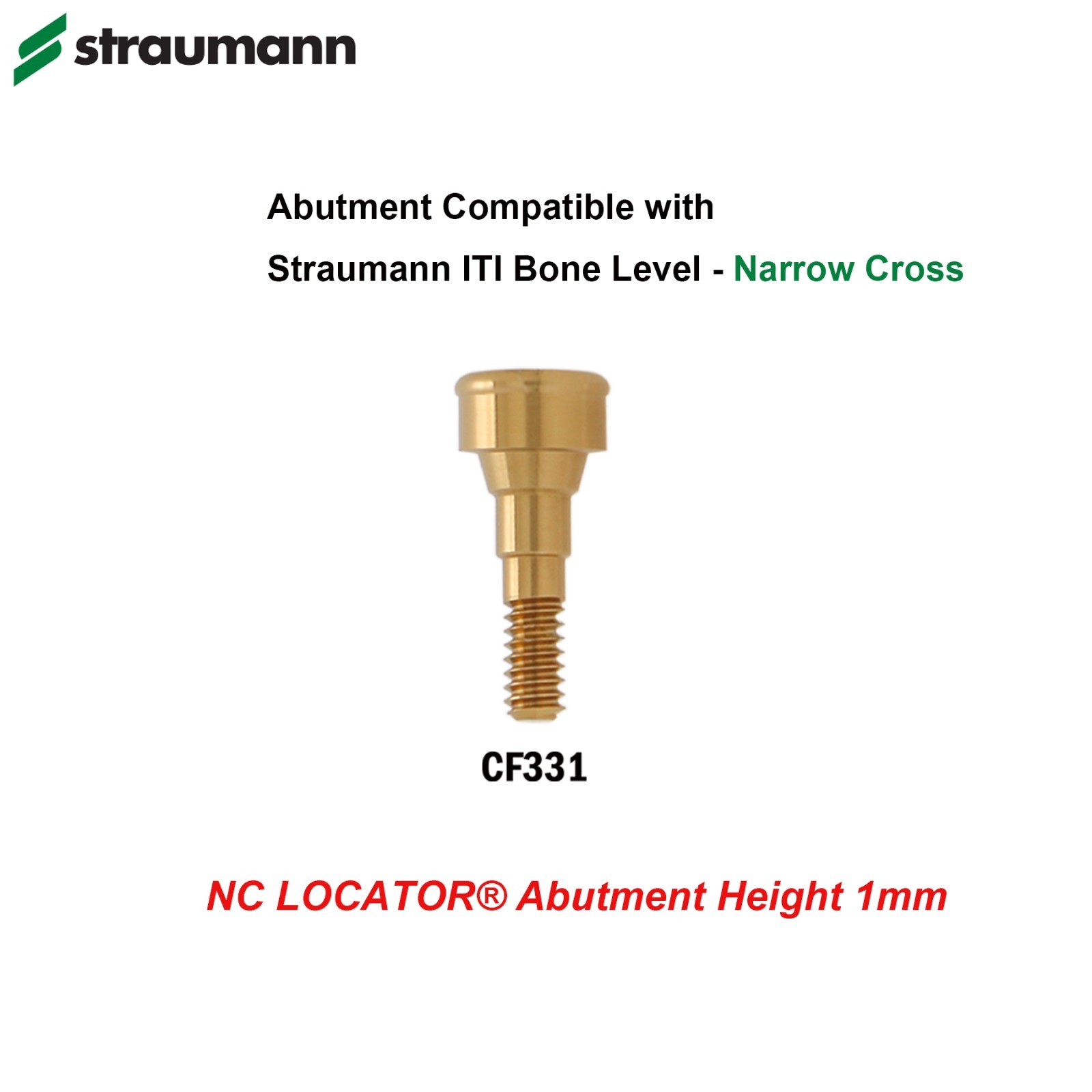 Fit Straumann Bone Level NC Locator Classic Overdenture Abutment Narrow Cross