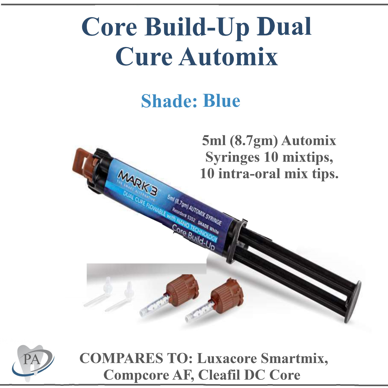 Dental Core Build Up Dual Cure Blue Automix Syringe 5ml + 5 Mixing Tips, MARK3