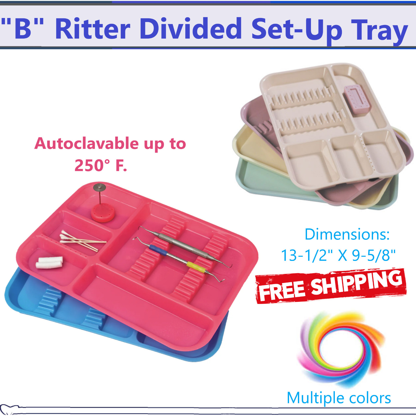 DENTAL SET-UP DIVIDED Tray SIZE B (RITTER) Autoclavable to 250F -16 Colors