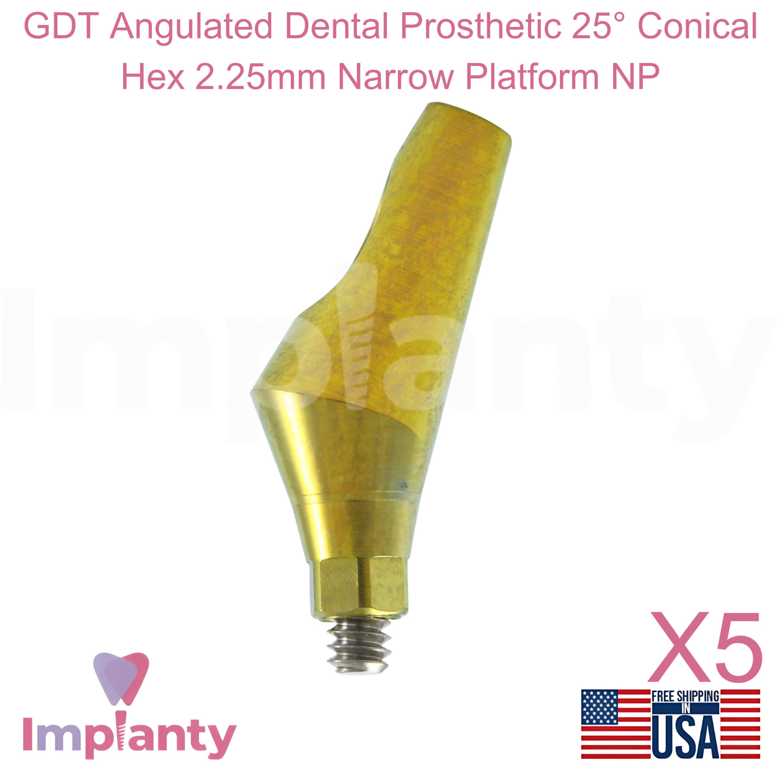 5x GDT Angulated Dental Prosthetic 25° Conical Hex 2.25mm Narrow Platform NP