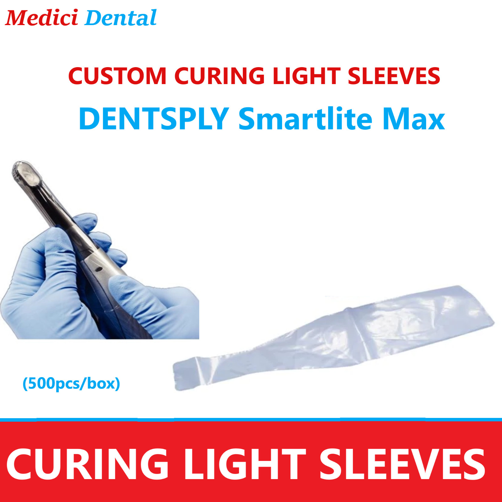 Dental Curing Light Cover Sleeve DENTSPLY Smartlite MaX Plastic Sleeves, 500/Box