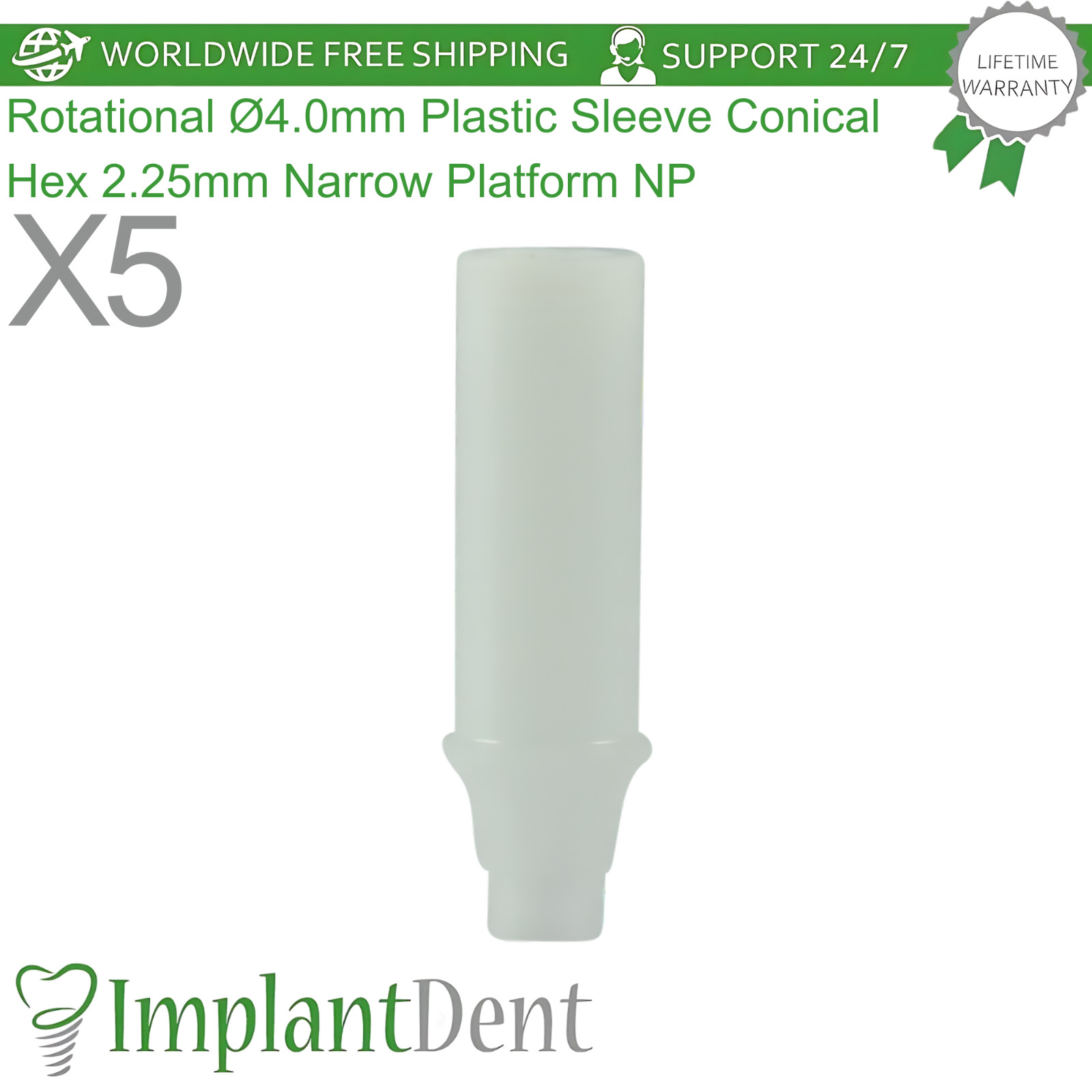 X5 Rotational Ø4.0mm Plastic Sleeve Conical Hex 2.25mm Narrow Platform NP