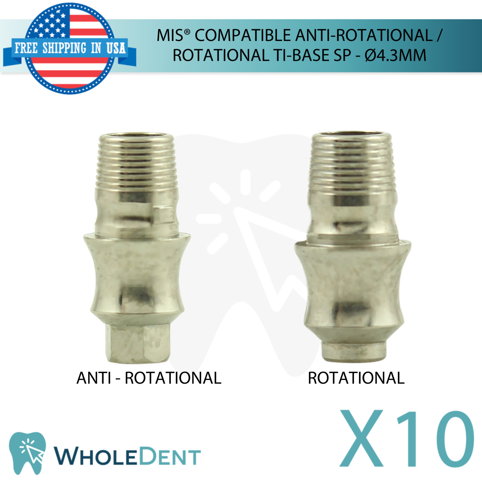 10x Dental Anti-Rotational / Rotational MIS® Compatible Tibase SP Ø4.3mm Int Hex