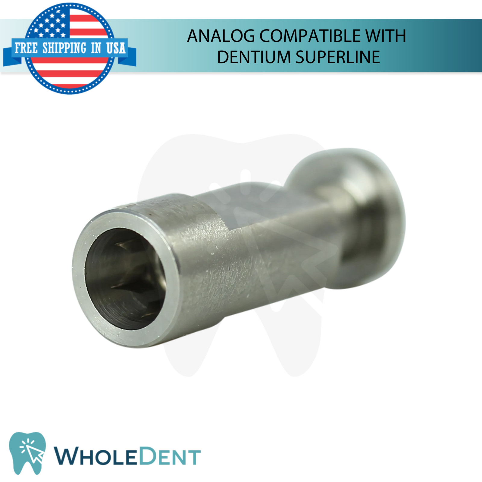 10X Dental Analog Compatible With Dent!um® Superline Ø4.5mm Int Hex Connection