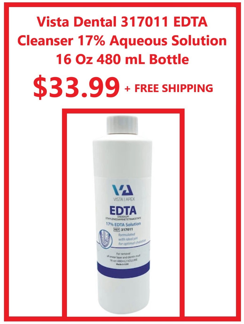 Vista Dental 317011 EDTA Cleanser 17% Aqueous Solution 16 Oz 480 mL Bottle