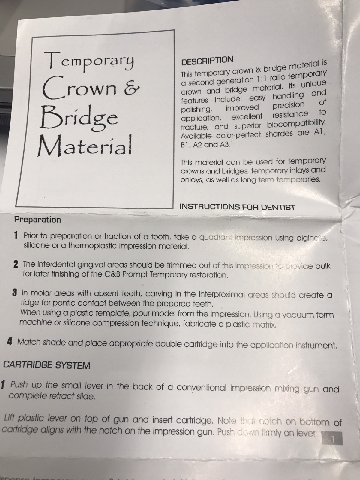 C&B Prompt™ Temporary Crown & Bridge Material PD120-A1/B1, PD121-A2, PD122-A3