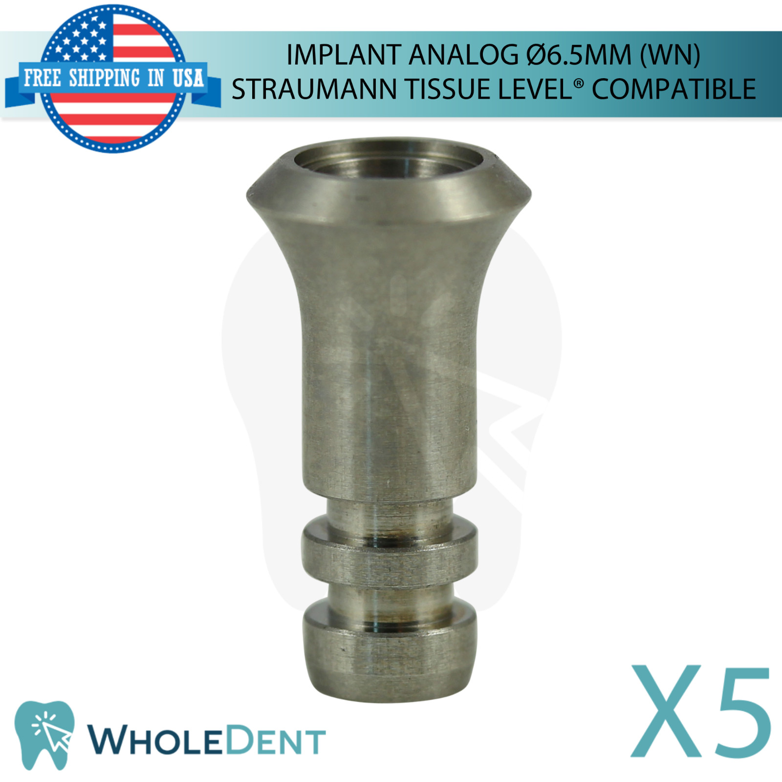 5x Dental Fixture Analog Ø6.5mm Wide Straumann Tissue Level® Compatible WN