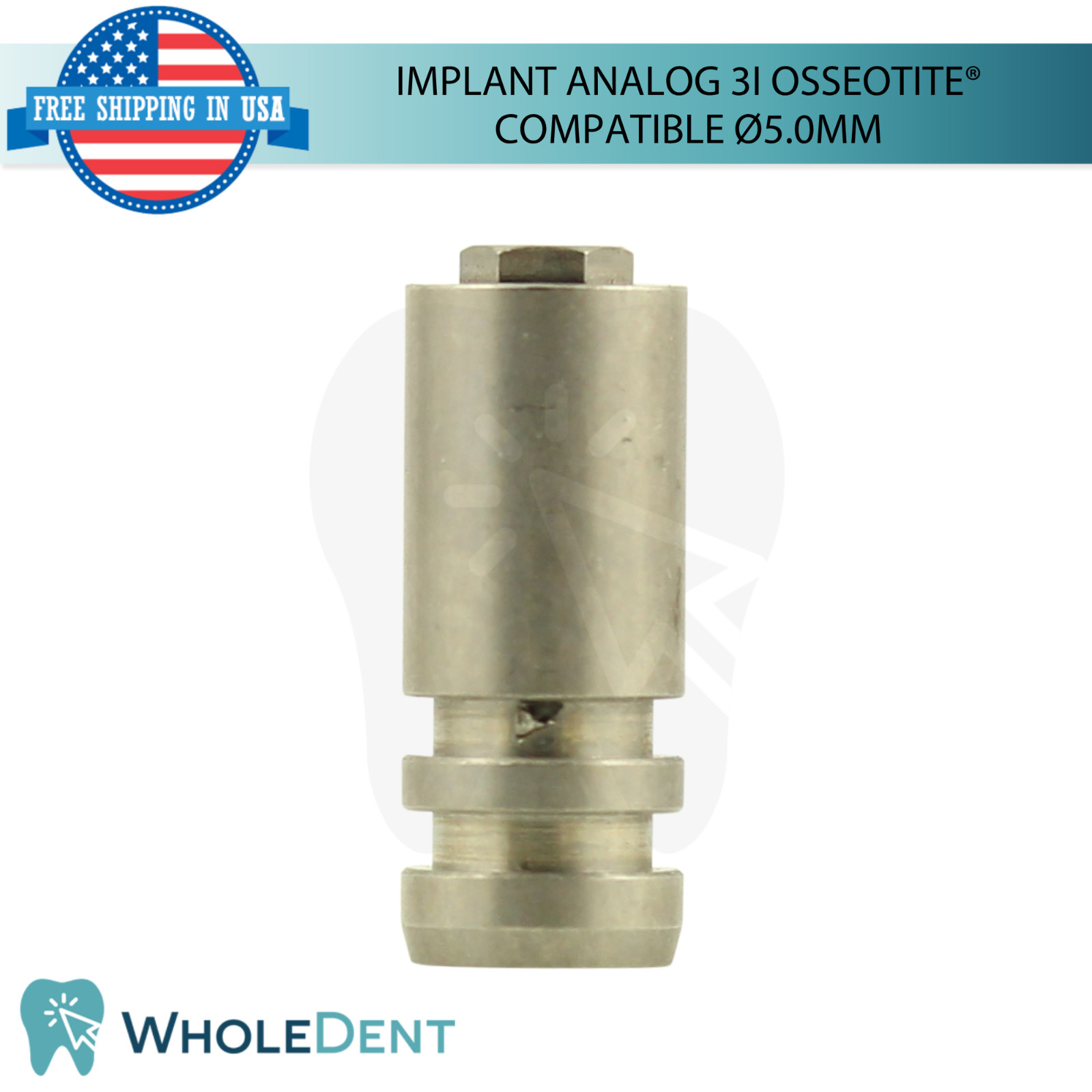 Dental Fixture Analog 3i Osseotite® Compatible Ø5.0mm Platform Stainless Steel