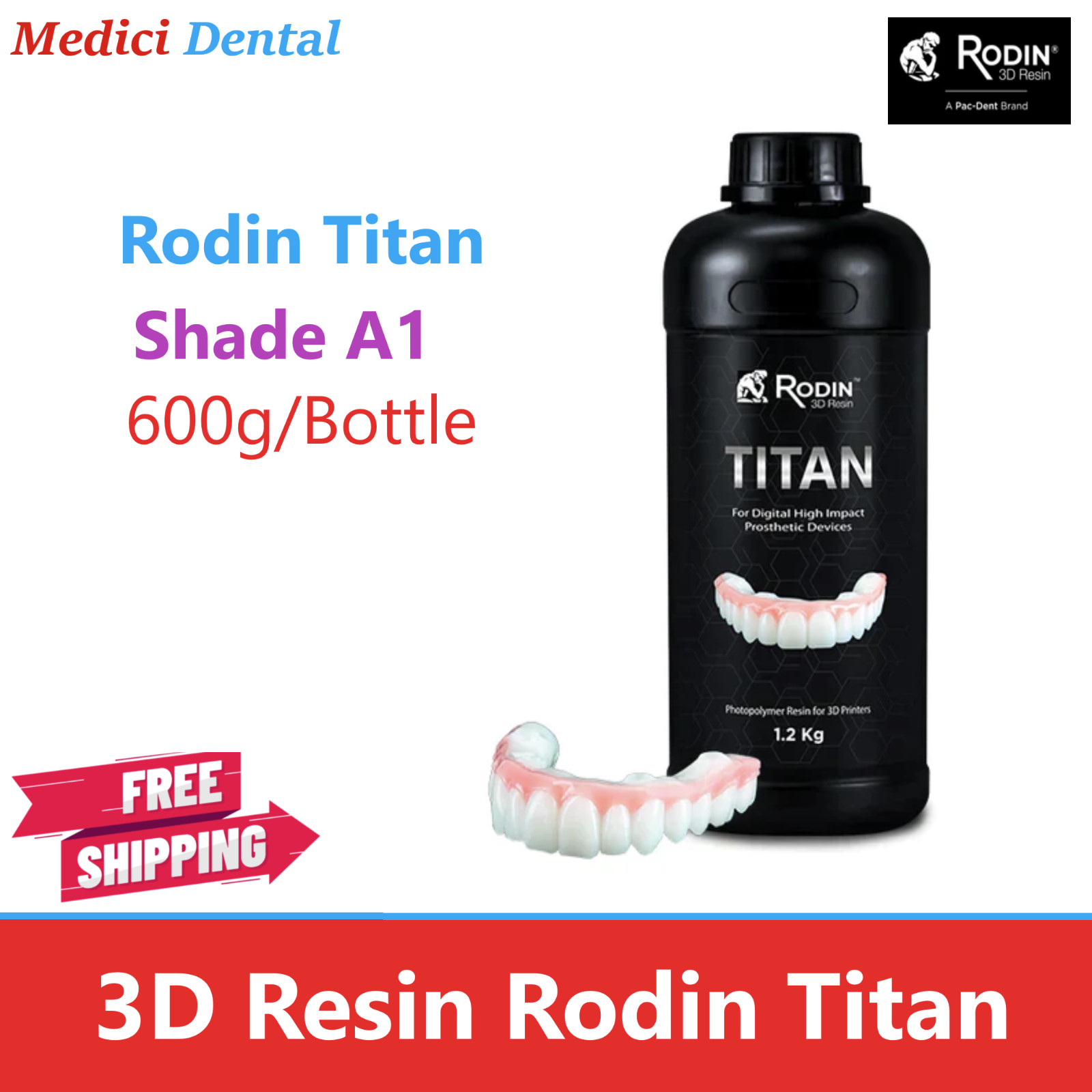 3D Print Dental Rodin Titan, Shade A1, 600g/Btl – Full Arch restorations Denture