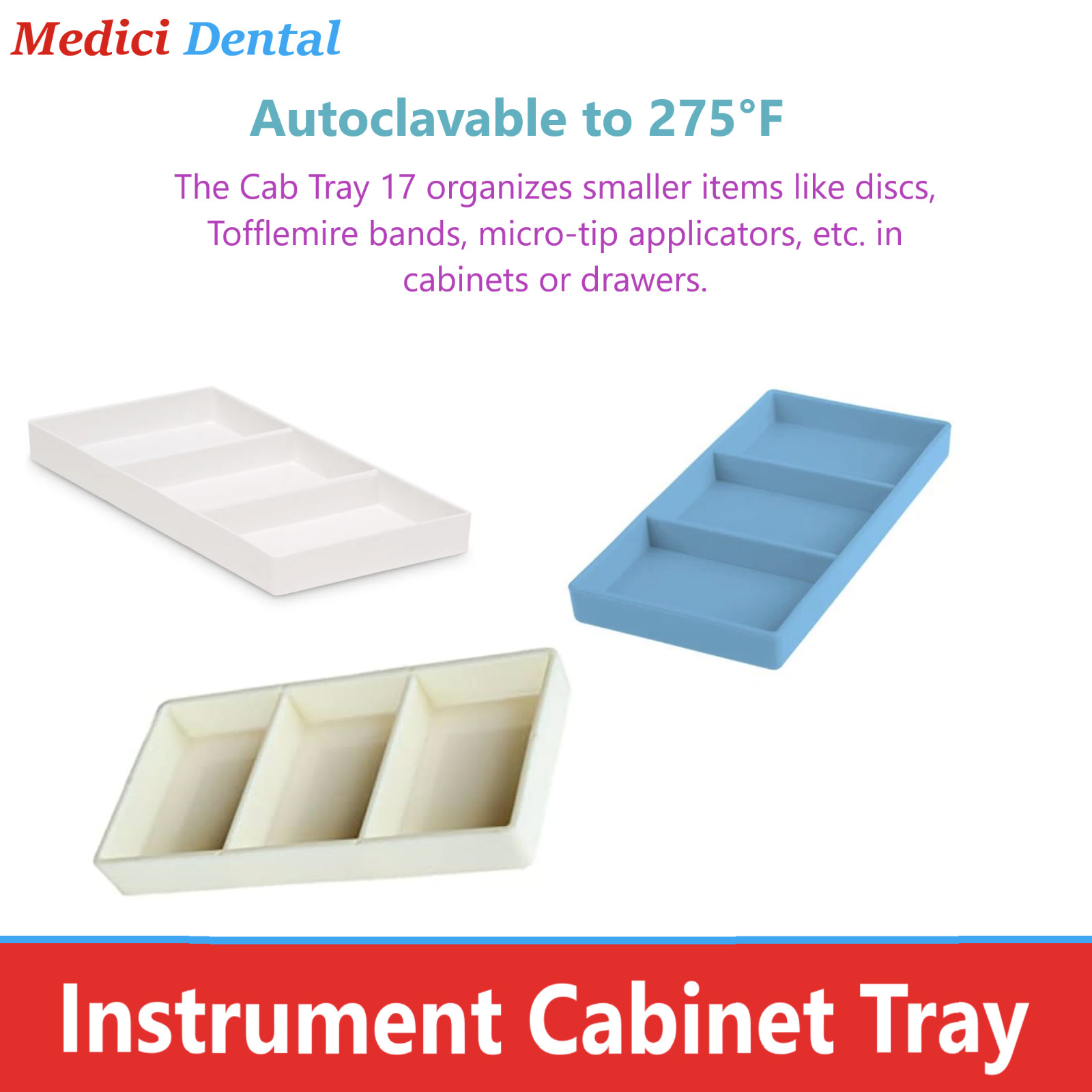 Dental #16A, #17 Cabinet Tray for Instruments, Autoclave to 275F, #18, #19, #20