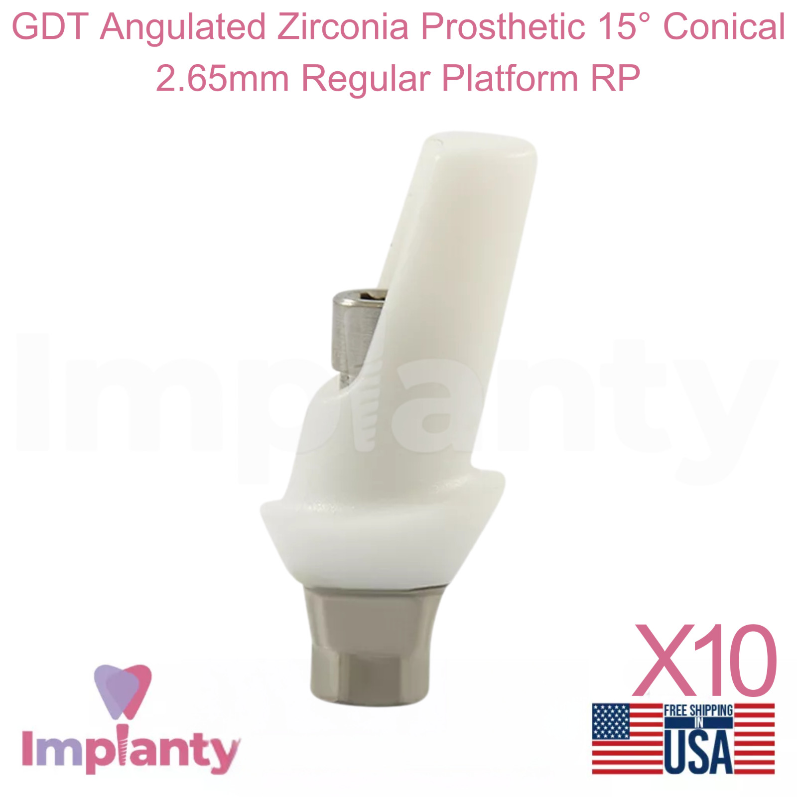 10x GDT Angulated Zirconia Prosthetic 15° Conical 2.65mm Regular Platform RP