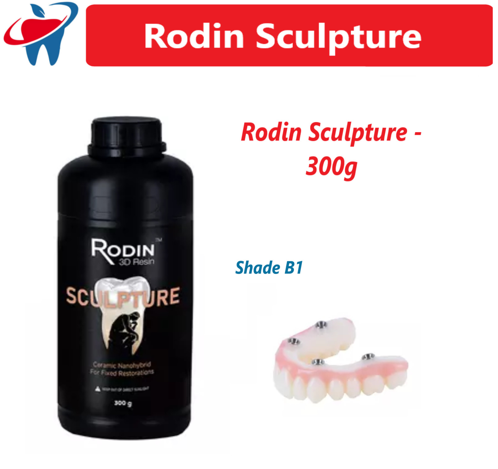 3D Resin, Rodin Sculpture Ceramic, Nanohybrid, Shade B1, 300g Btl PRINTING RESIN