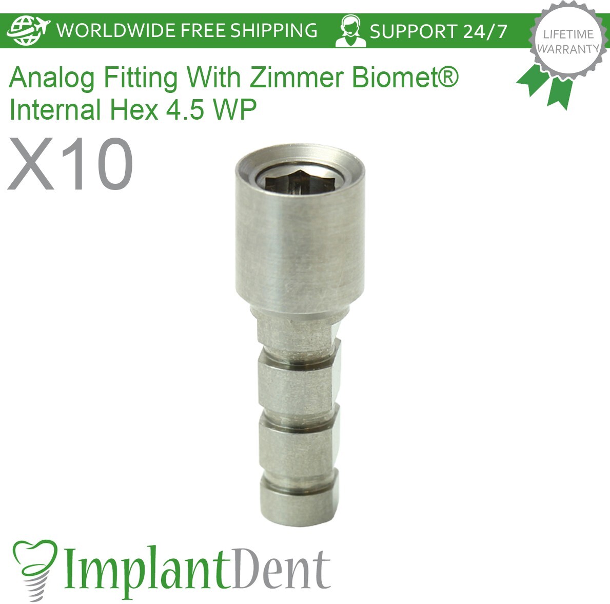 X10 Analog Compatible With Zimmer Biomet® 4.5mm WP Internal Hex Component Dental
