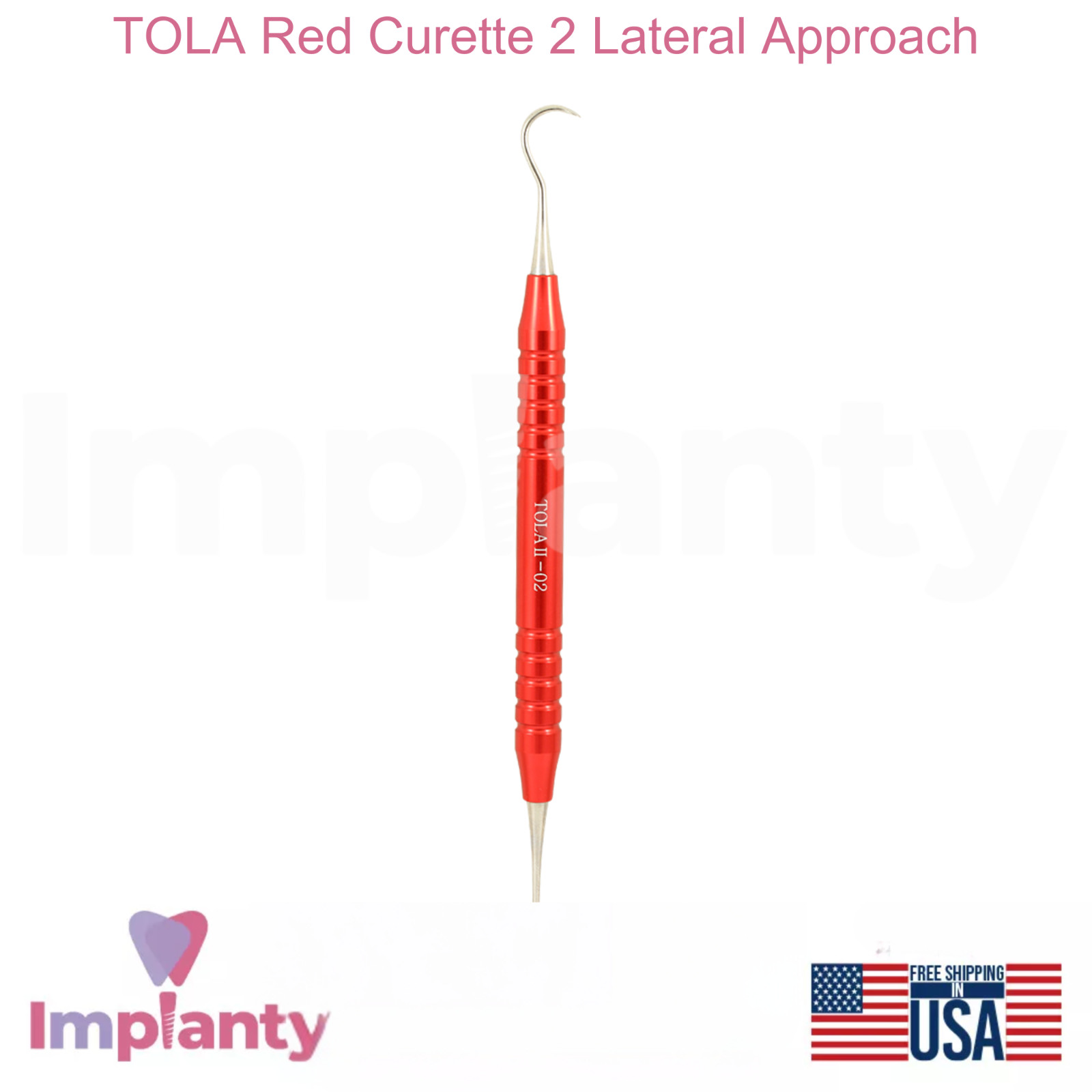 TOLA Red Curette 2 Lateral Approach Double Sided Stainless Steel Tool