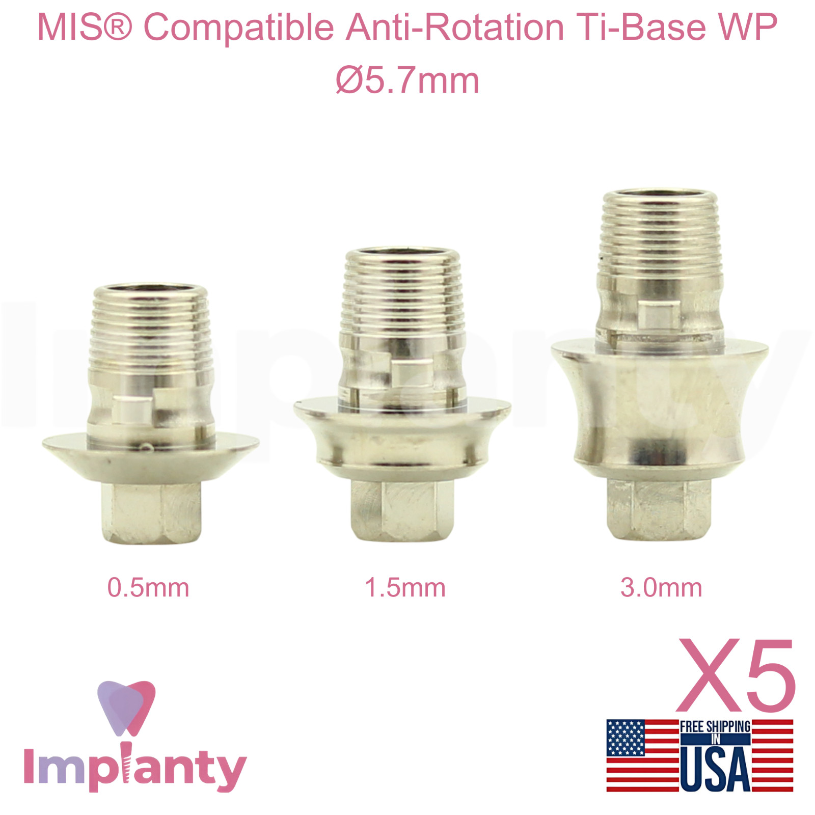 5x MIS® Compatible Anti-Rotation Ti-Base WP Ø5.7mm Int Hex 2.45mm Connection
