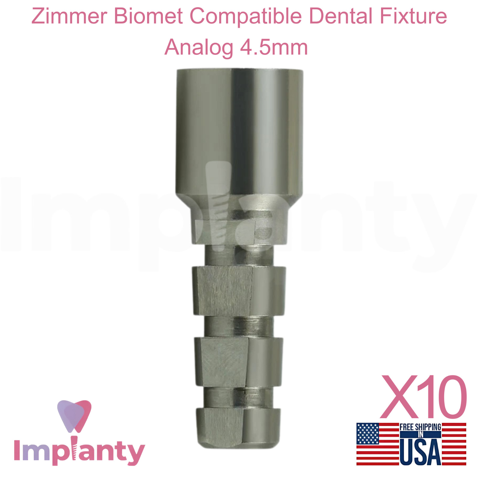 10x Zimmer Biomet Compatible Dental Fixture Analog 4.5mm Int Hex 2.5mm Replica