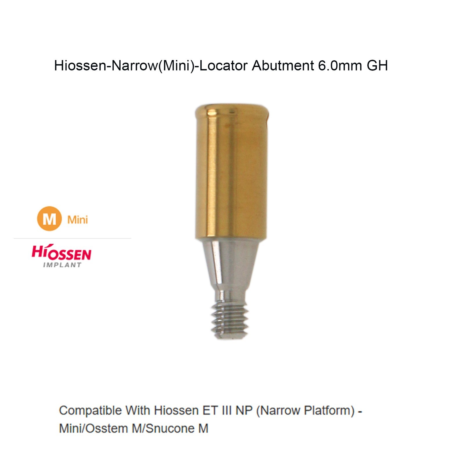 Locator Abutment fits 1-6.0mm HIOSSEN ET II/III SA Fixture Mini 3.5mm Platform
