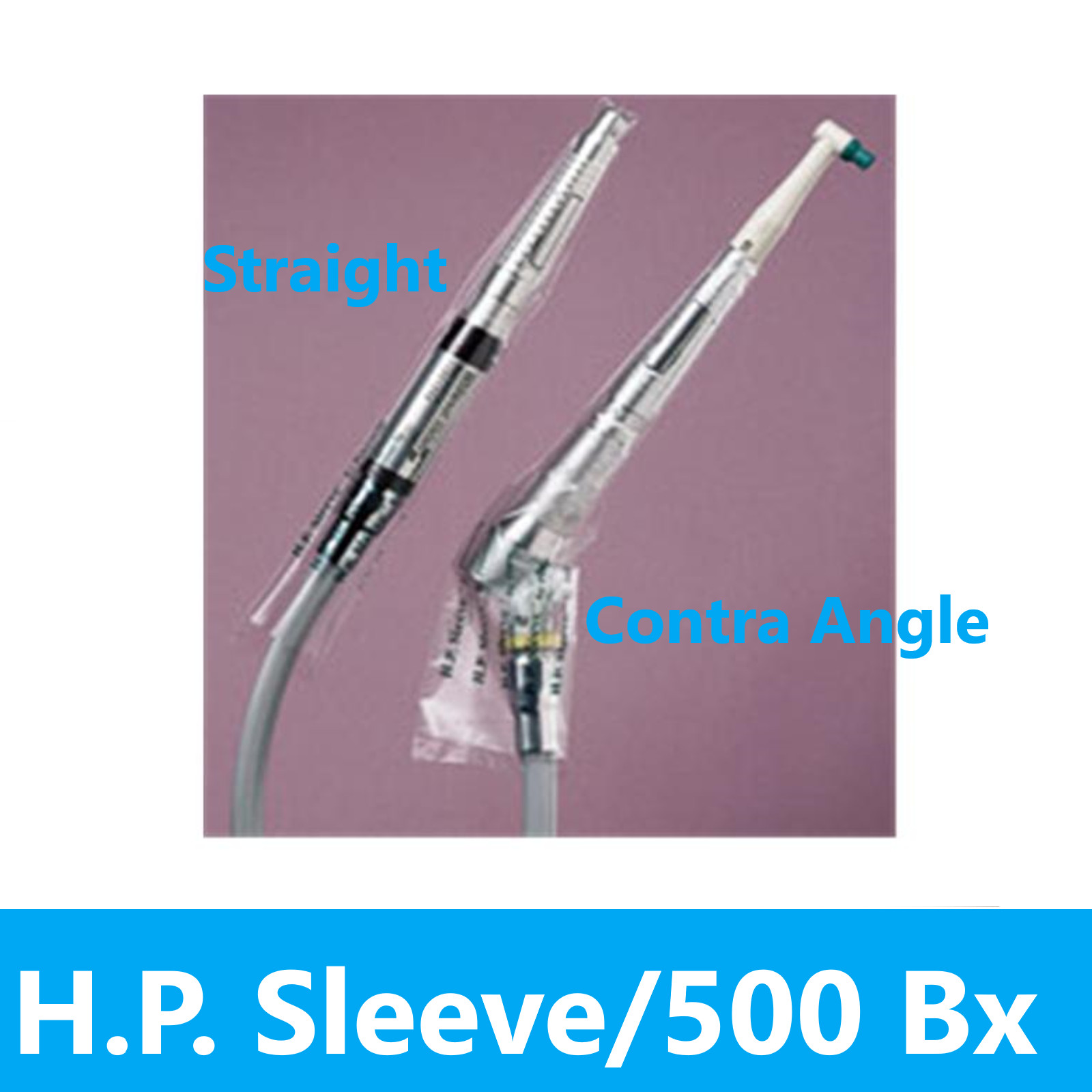 Dental Low Speed Handpiece Covers Contra-Angle or Straight Plastic Sleeve 500/Pg