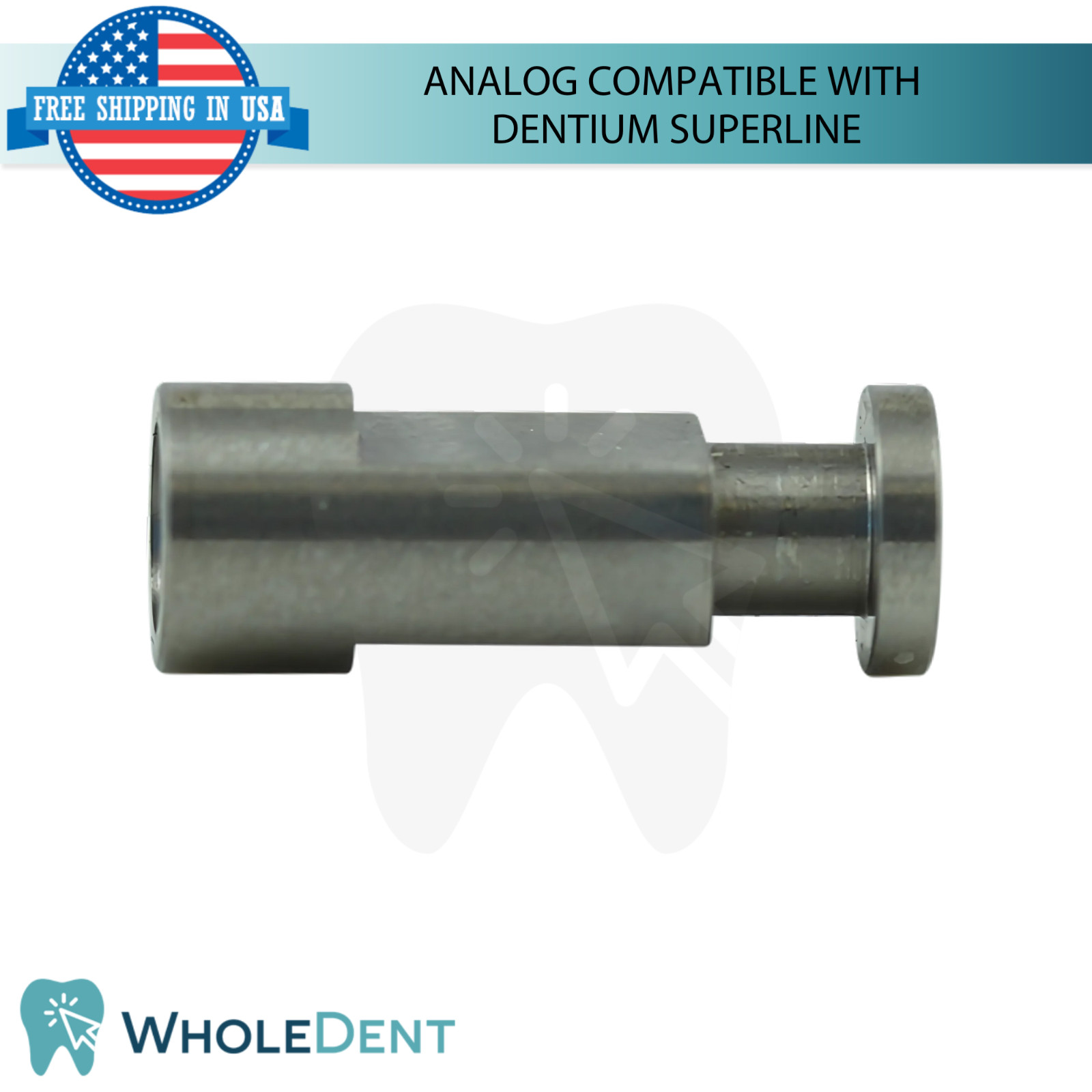 10X Dental Analog Compatible With Dent!um® Superline Ø4.5mm Int Hex Connection