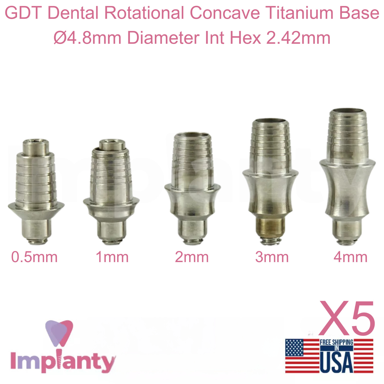 5x GDT Dental Rotational Concave Titanium Base Ø4.8mm Diameter Int Hex 2.42mm