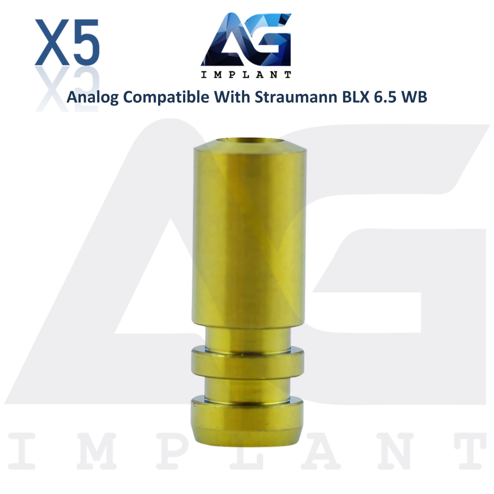 5 Fixture Analog Compatible with Straumann BLX® Ø6.5mm WB Dental Lab