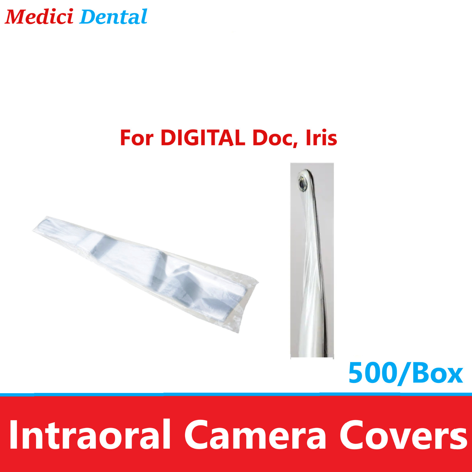 DENTAL INTRAORAL CAMERA COVERS SLEEVES For DIGITAL Doc, Iris (500pcs/box)