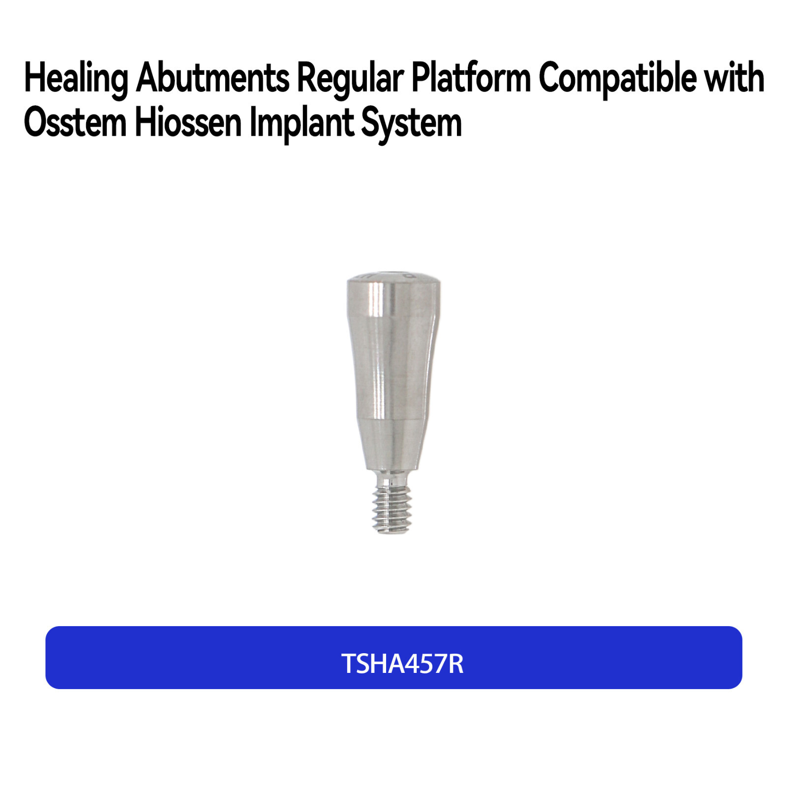Dental Healing Abutments Regular Platform Fit Osstem Hiossen Ø4.0 Ø4.5 3.0-9.0mm