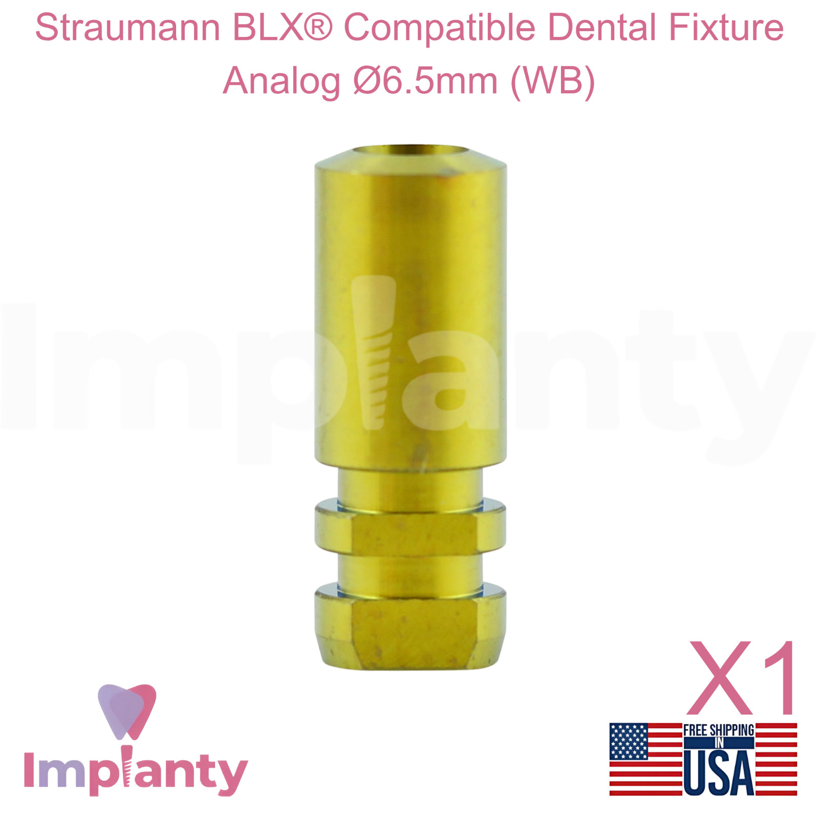 Straumann BLX® Compatible Dental Fixture Analog Ø6.5mm Wide Base Replica