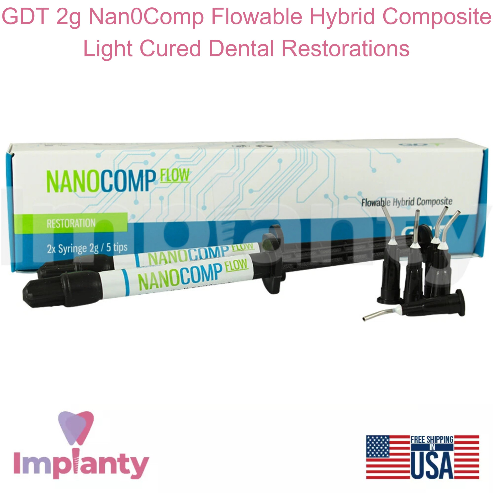 GDT 2g Nan0Comp Flowable Hybrid Composite Light Cured Dental Restorations