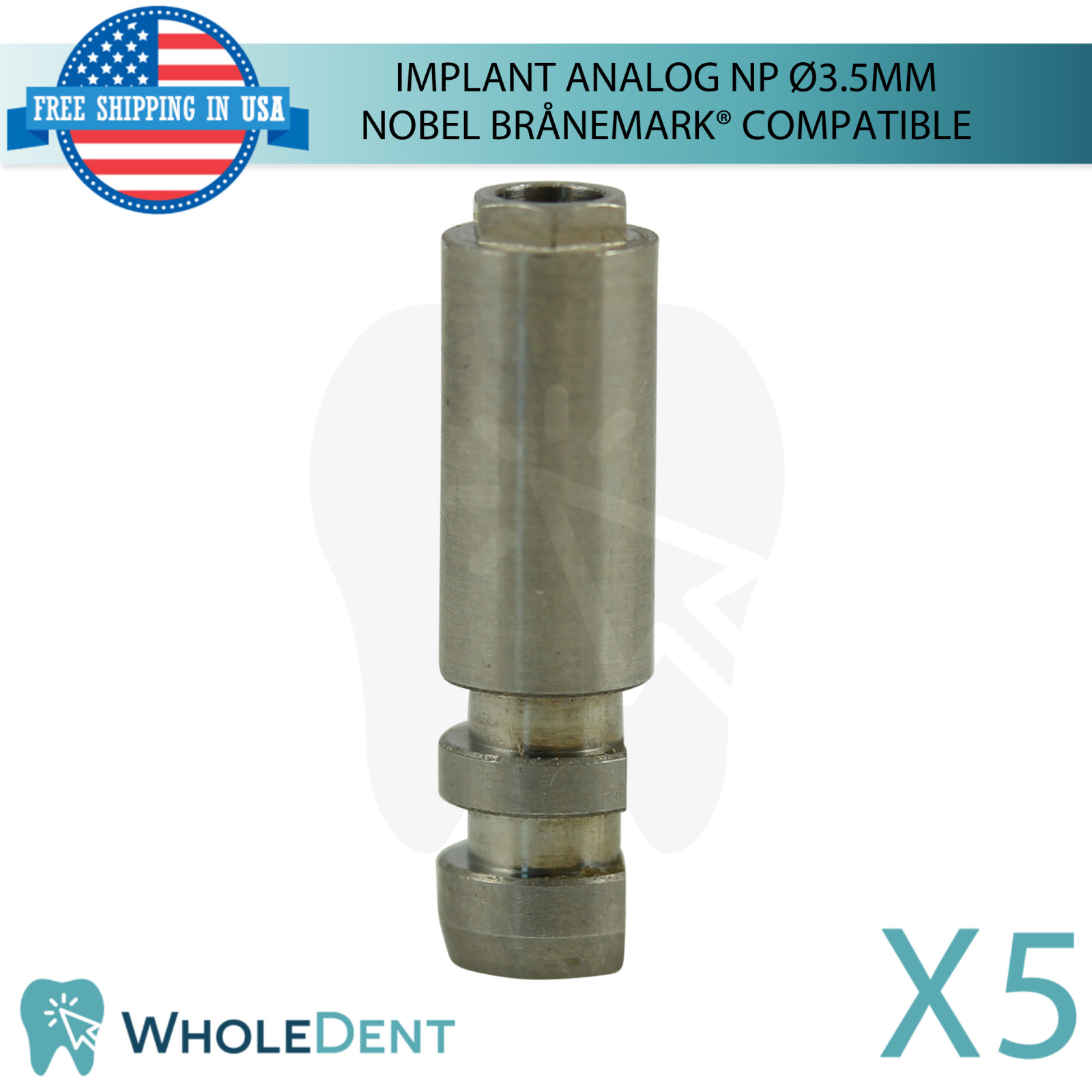 5x Dental Fixture Analog Ø3.5mm Narrow Platform N0bel Brånemark® Compatible