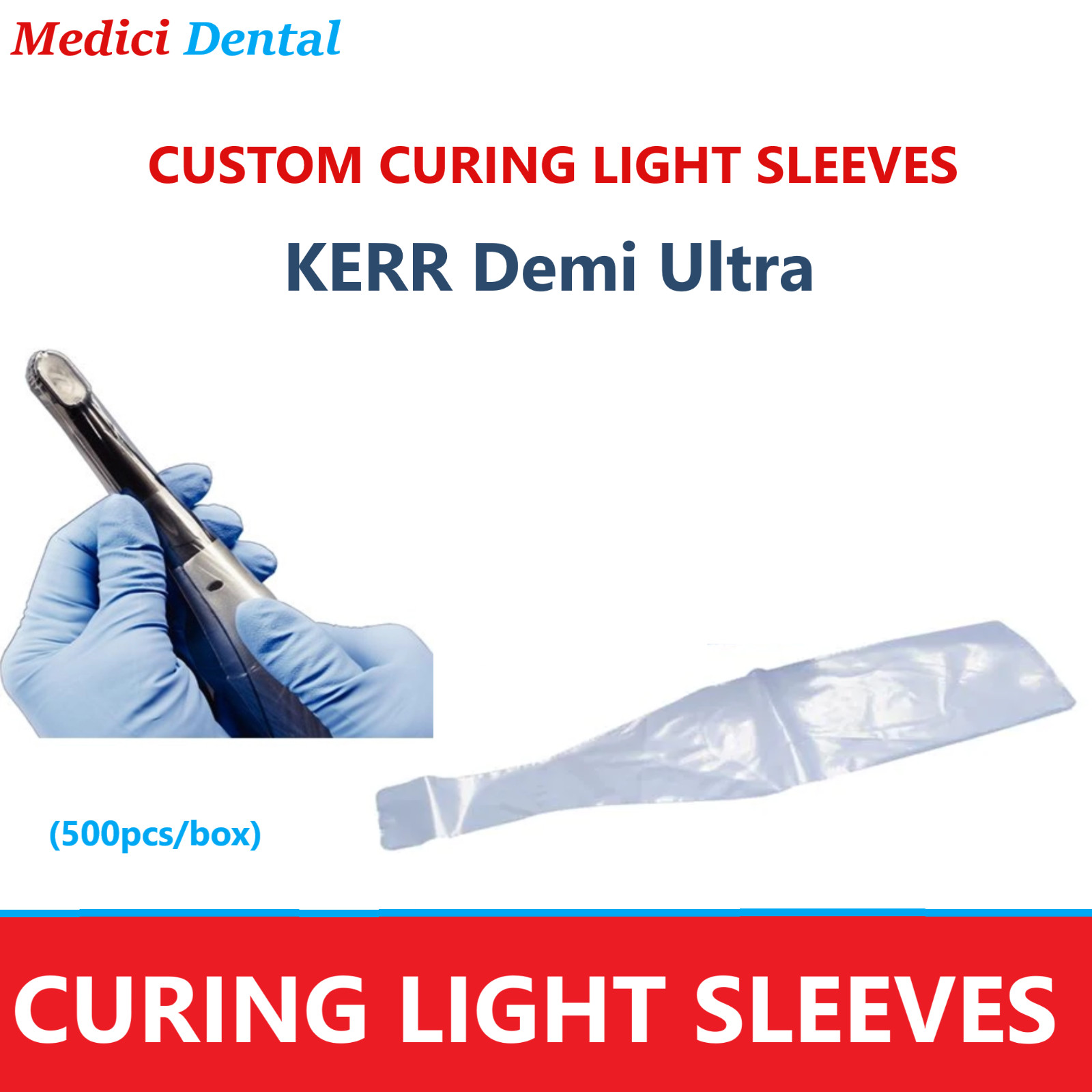 Dental Curing Light Sleeve Covers FIt KERR Demi Ultra Plastic Cover – 500/Box