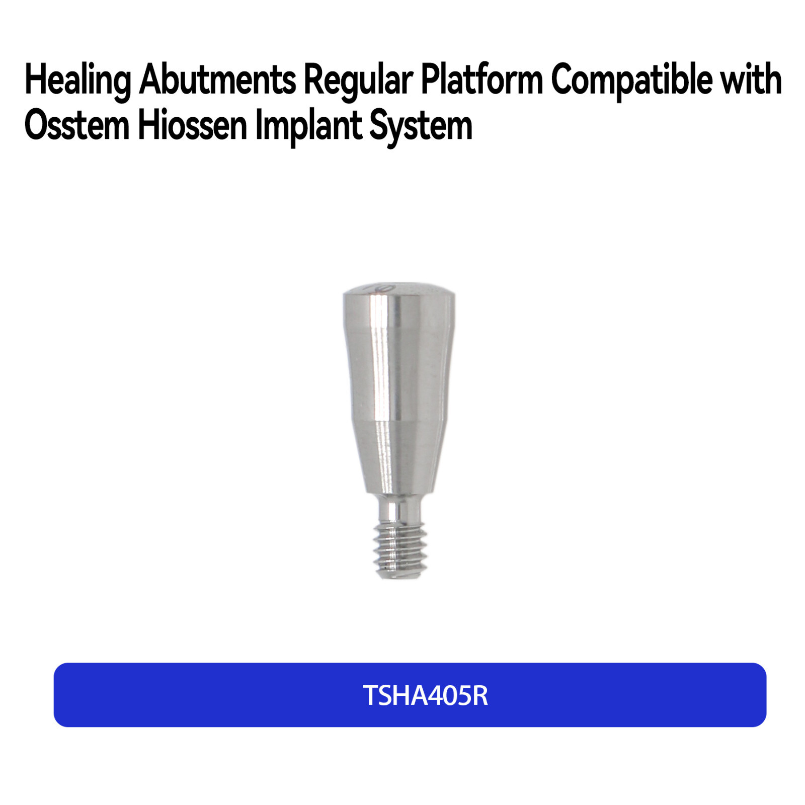 Dental Healing Abutments Regular Platform Fit Osstem Hiossen Ø4.0 Ø4.5 3.0-9.0mm