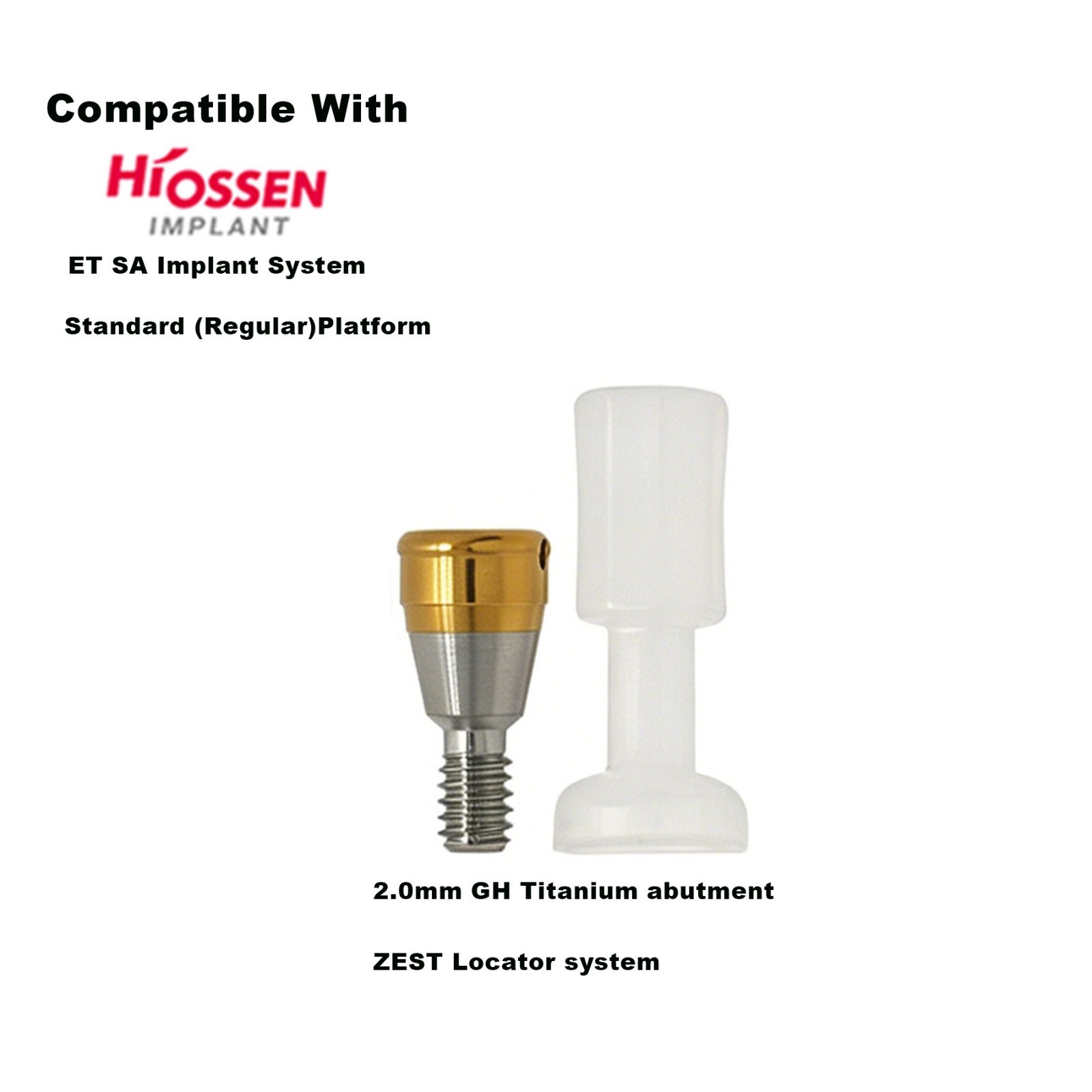 US Zest LOCATOR Attachment HIOSSEN ET Legacy Mini/Regular Abutment All Heights