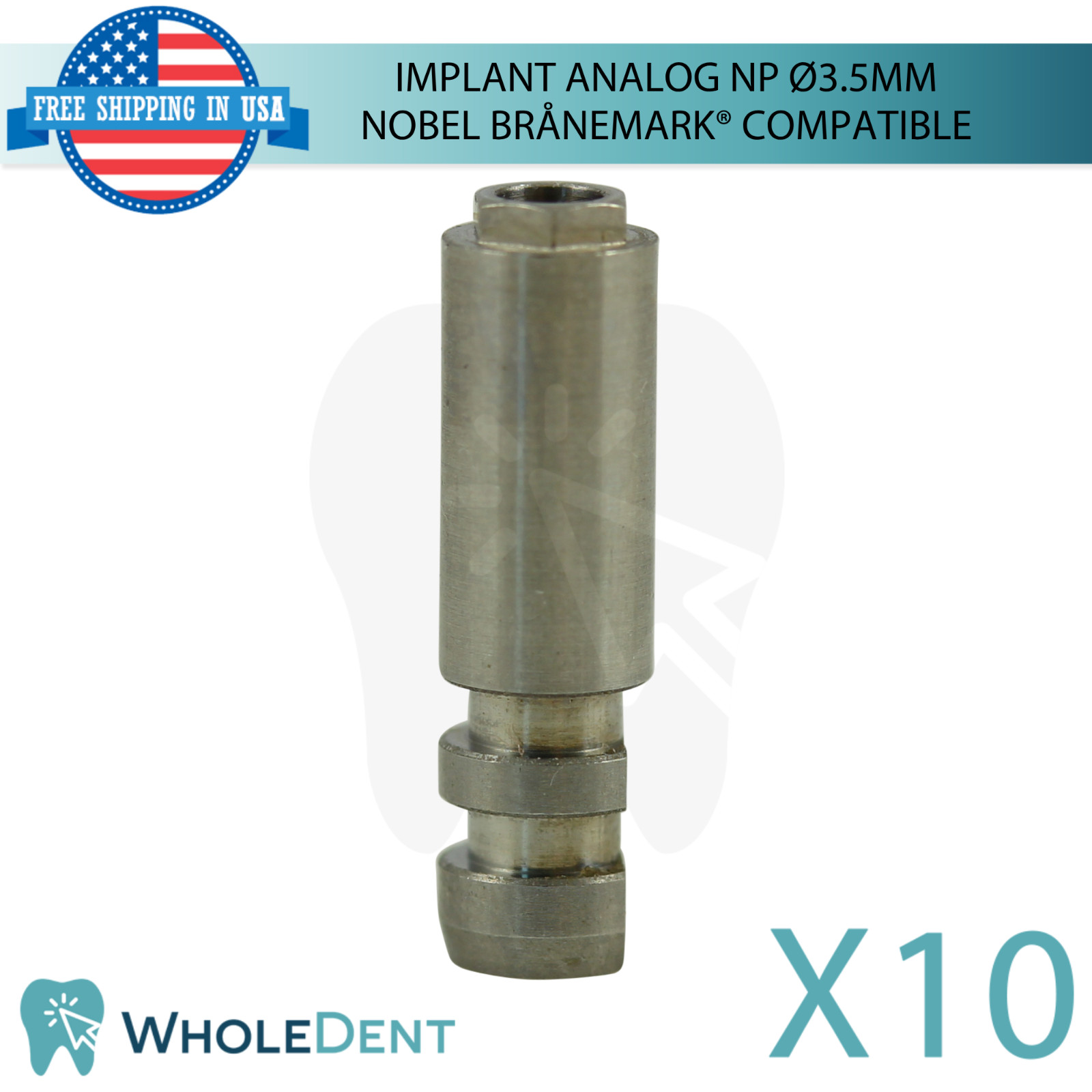 10x Dental Fixture Analog Ø3.5mm Narrow Platform N0bel Brånemark® Compatible