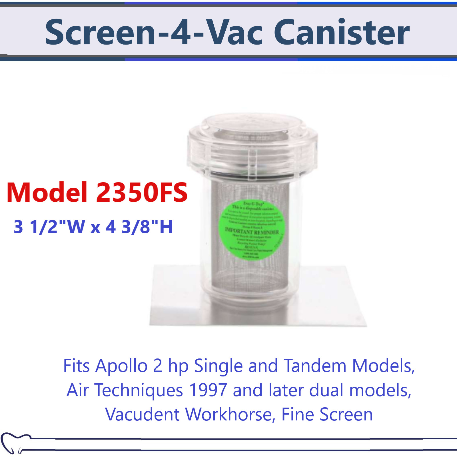 Dental Evac-U-Trap Vacuum Trap Model 2200, 2300, 2350, 2400 Evacuation Canister