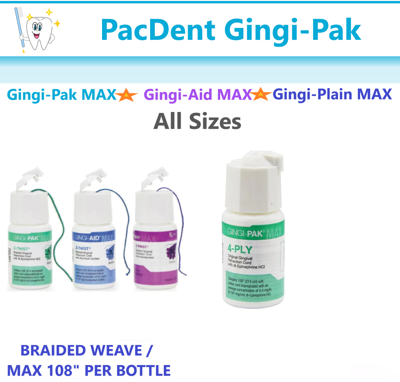 Gingi-Pak MAX Z-Twist # 00, Gingi-Plain MAX Z-Twist, Gingi-Aid MAX Z-Twist, Etc,