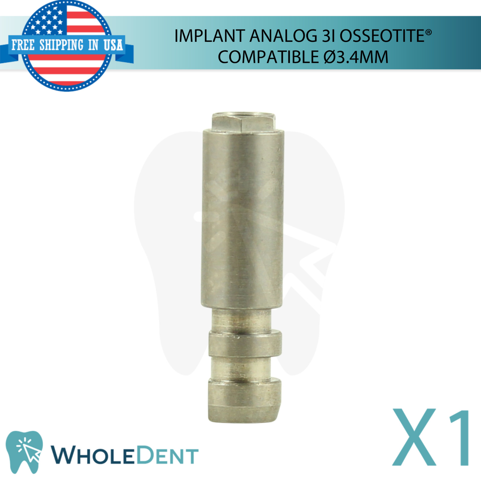 Dental Fixture Analog 3i Osseotite® Compatible Ø3.4mm Platform Stainless Steel
