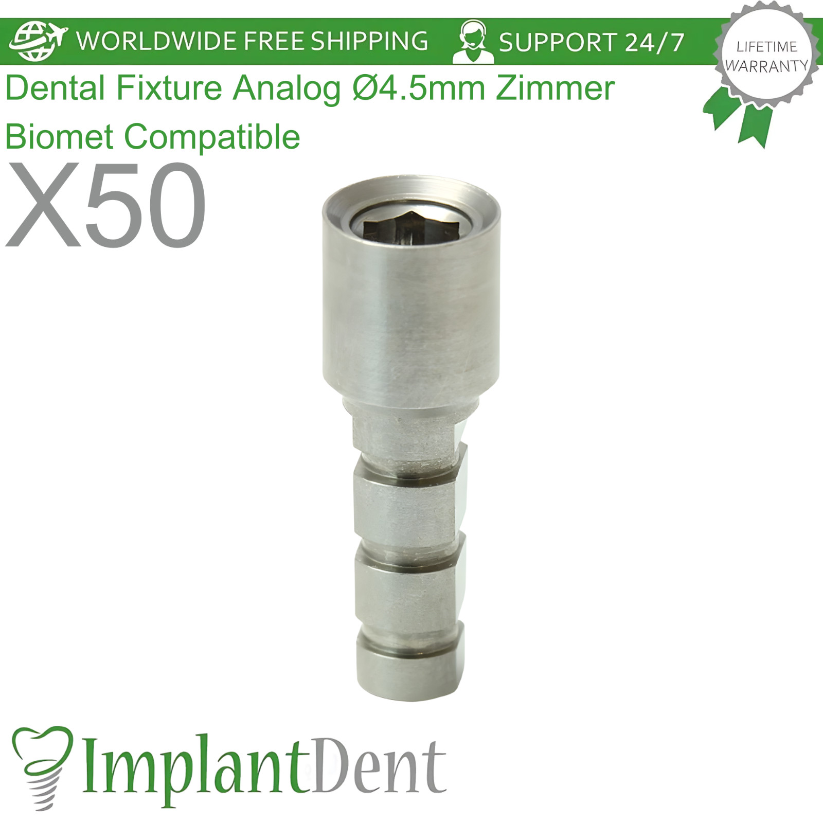 X50 Dental Fixture Analog Ø4.5mm Zimmer Biomet Compatible Int Hex 2.5mm Replica