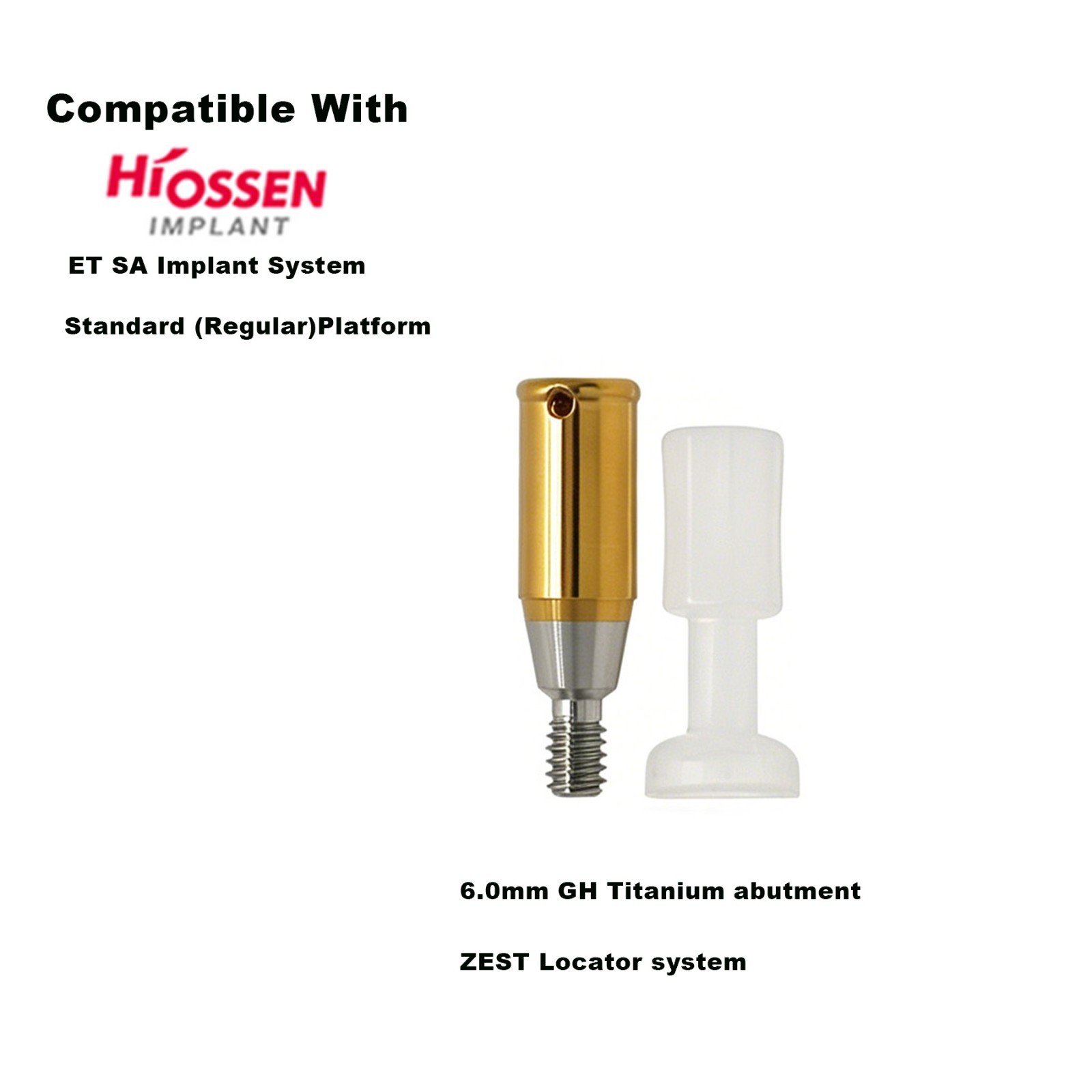 US Zest LOCATOR Attachment HIOSSEN ET Legacy Mini/Regular Abutment All Heights