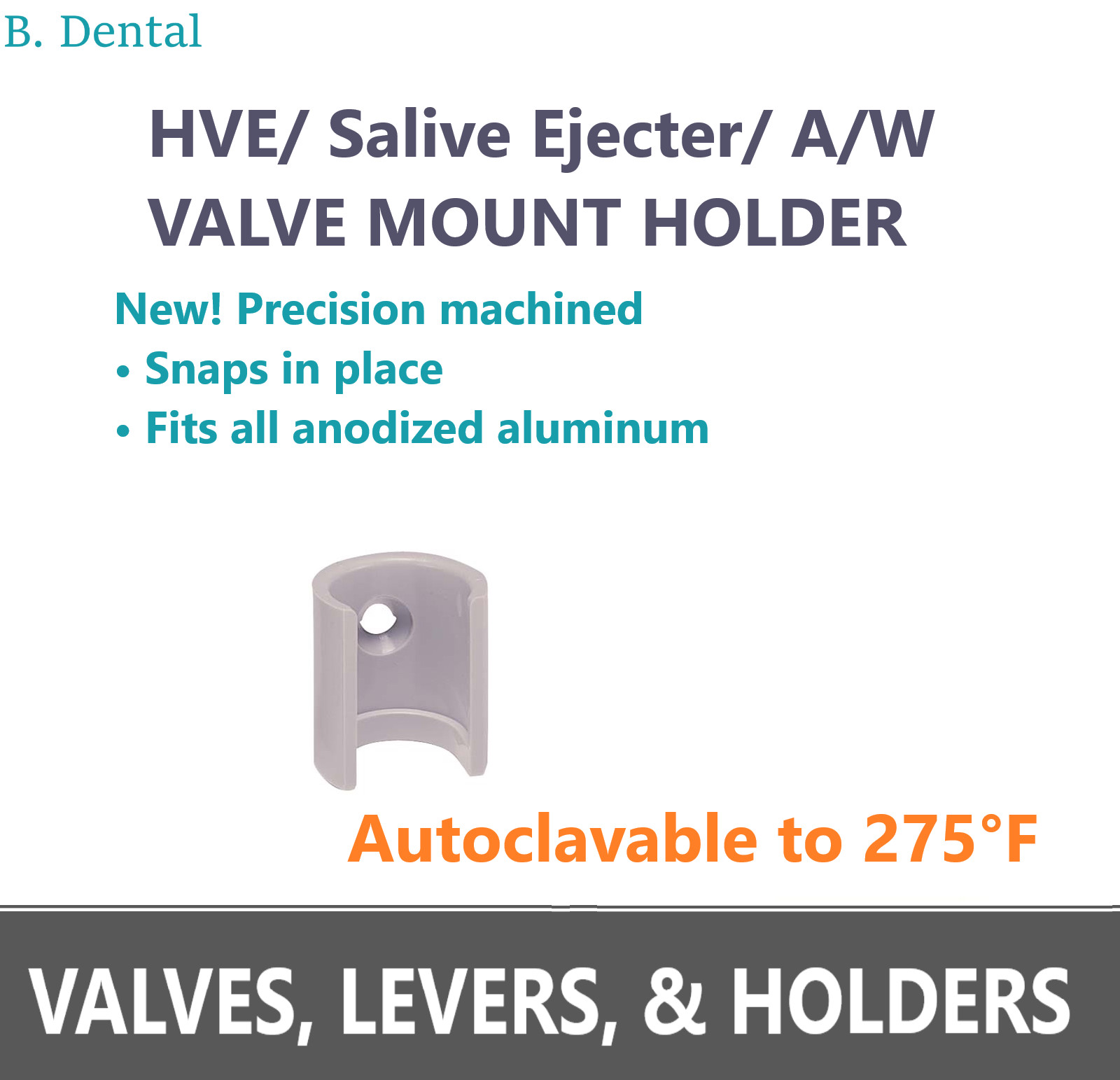 Dental Mount Holders HVE Valve / SE Valve Lever / Air Water Syringe Mount, 275F