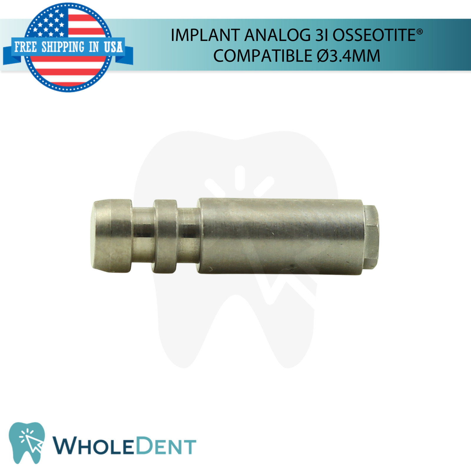 Dental Fixture Analog 3i Osseotite® Compatible Ø3.4mm Platform Stainless Steel