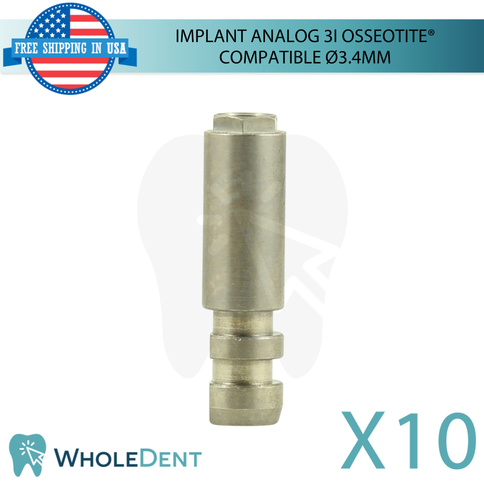 10 Dental Fixture Analog 3i Osseotite® Compatible Ø3.4mm Platform