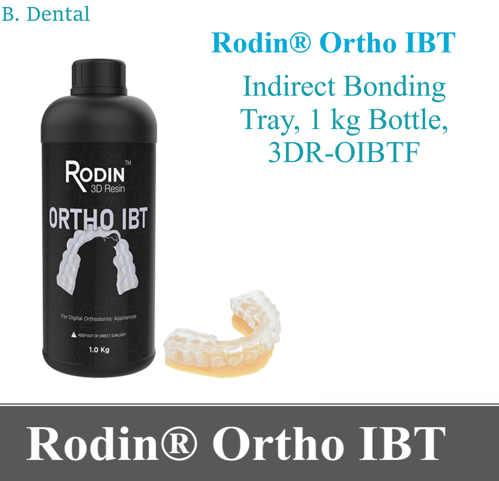 Dental Printing Material 3D Resin, Rodin Ortho IBT Indirect Bonding Tray, 1kg