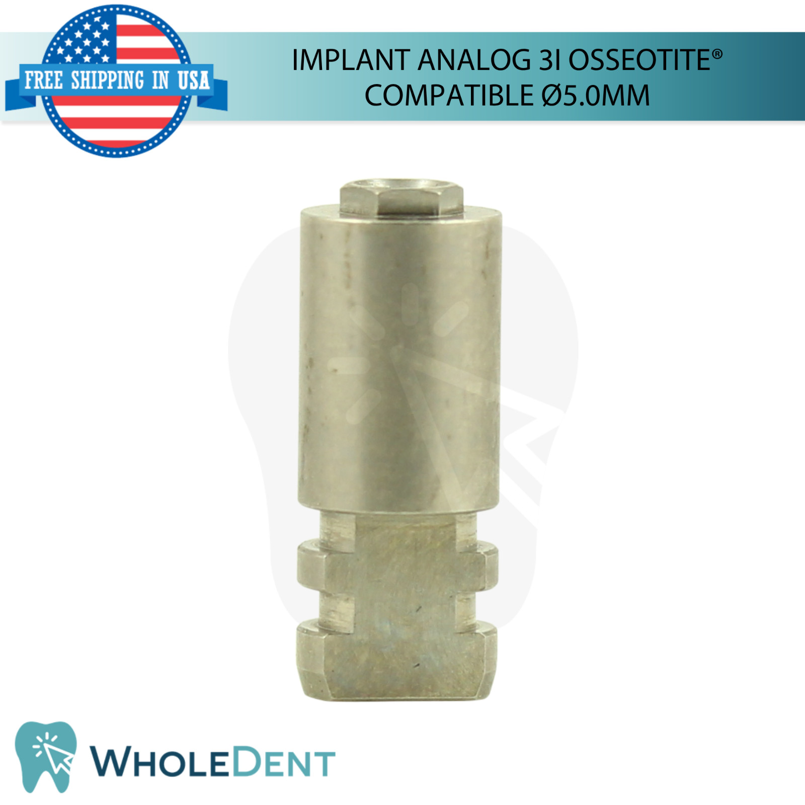 Dental Fixture Analog 3i Osseotite® Compatible Ø5.0mm Platform Stainless Steel