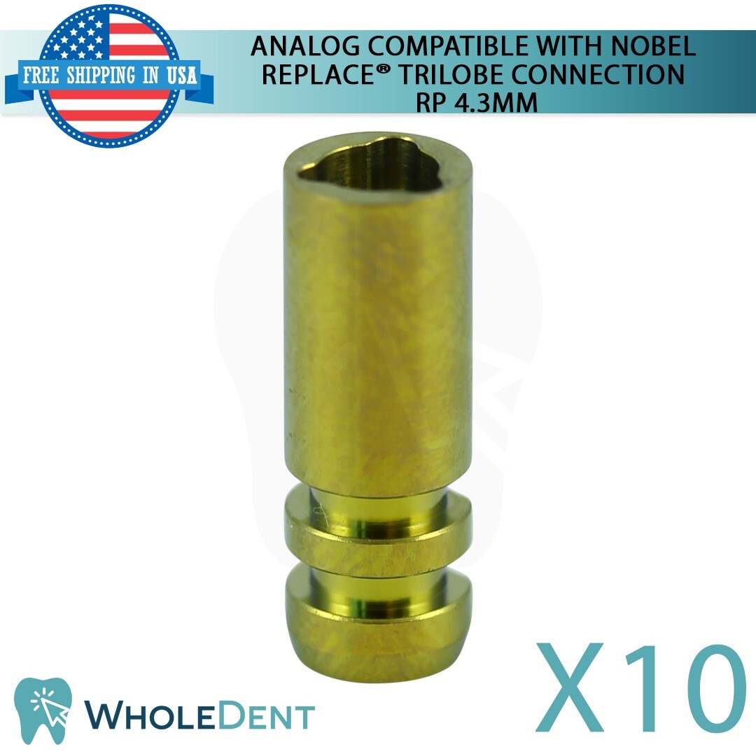 10X Analog Compatible With Nobel Replace Select™ Trilobe connection RP 4.3mm